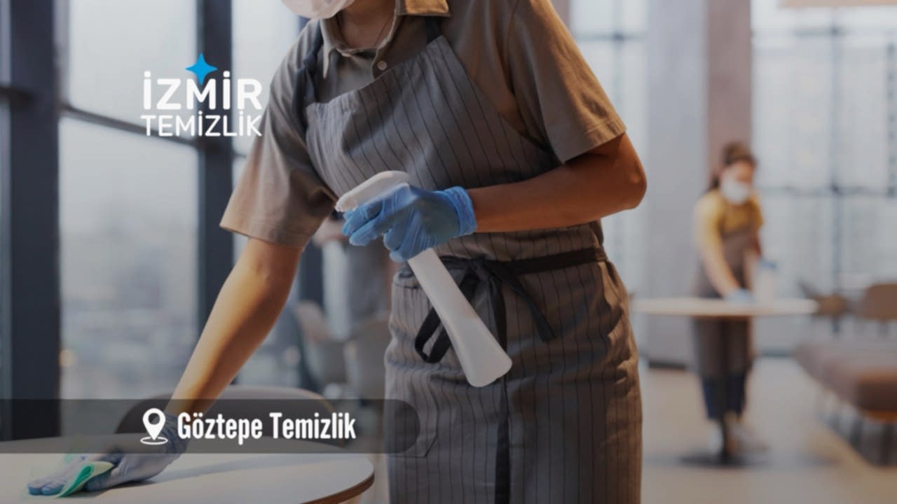 izmir göztepe temizlik izmir temizlik şirketi izmir göztepe temizlik fiyatları İzmir göztepe temizlik İzmir göztepe temizlik şirketi izmir göztepe temizlik şirketi